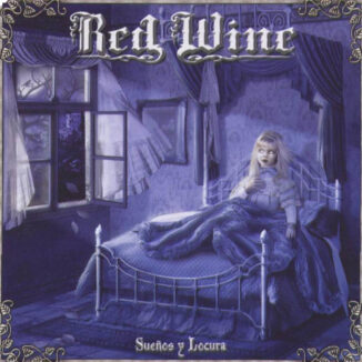 RED WINE - Sueños Y Locura