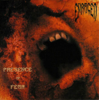 ENRAGED - Presence Of Fear