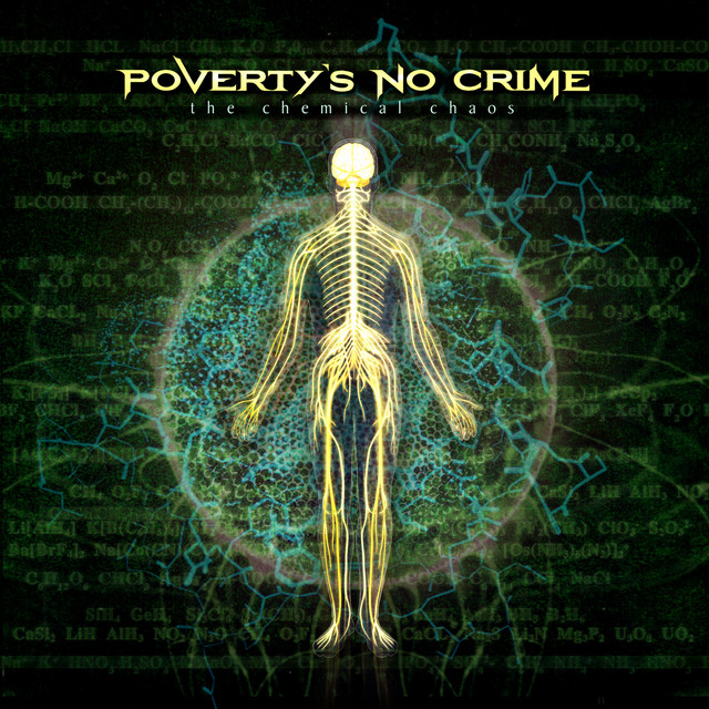 POVERTY'S NO CRIME - The Chemical Chaos