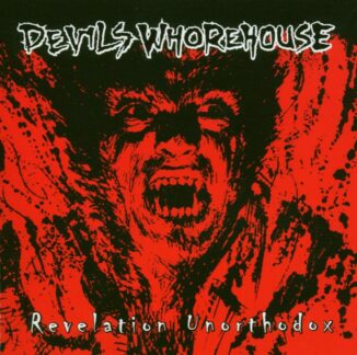 DEVIL'S WHOREHOUSE - Revelation Unorthodox