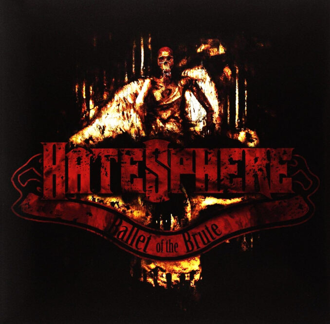 HATESPHERE - Ballet Of The Brute