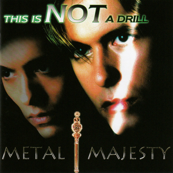 METAL MAJESTY - This Is Not A Drill