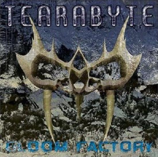 TEARABYTE - Gloom Factory