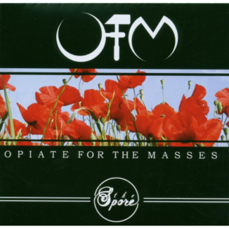 OPIATE FOR THE MASSES - The Spore