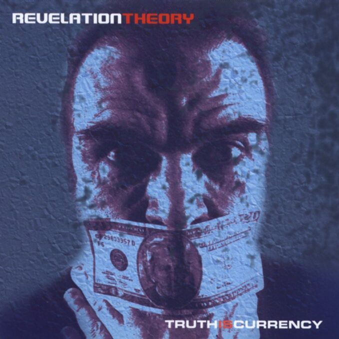 REVELATION THEORY - Truth Is Currency