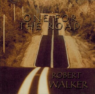 ROBERT WALKER - One For The Road