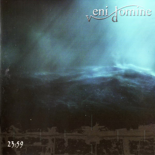 VENI DOMINE - 23:59