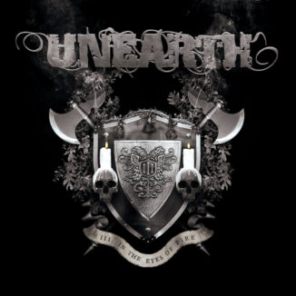 UNEARTH - III: In The Eyes Of Fire