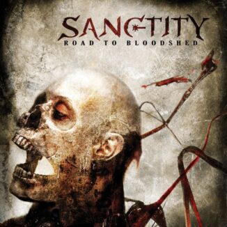 SANCTITY - Road To Bloodshed