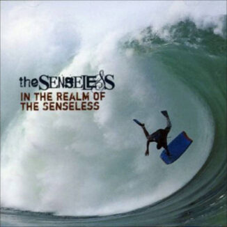 THE SENSELESS - In The Realm Of The Senseless