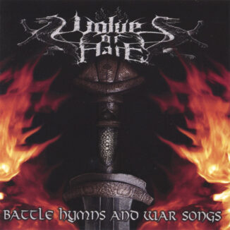 WOLVES OF HATE - Battle Hymns And War Songs