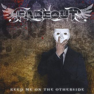 FADEOUT - Keep Me On The Otherside