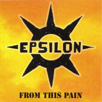 EPSILON - From This Pain