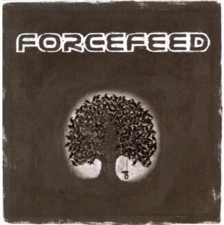 FORCEFEED - Forcefeed