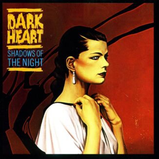 DARK HEART - Shadows Of The Night