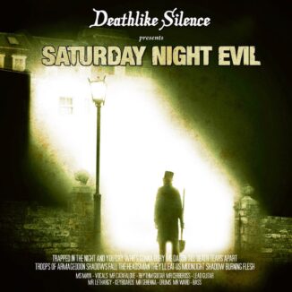 DEATHLIKE SILENCE - Saturday Night Evil