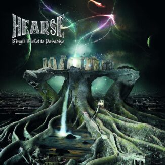 HEARSE - Single Ticket To Paradise