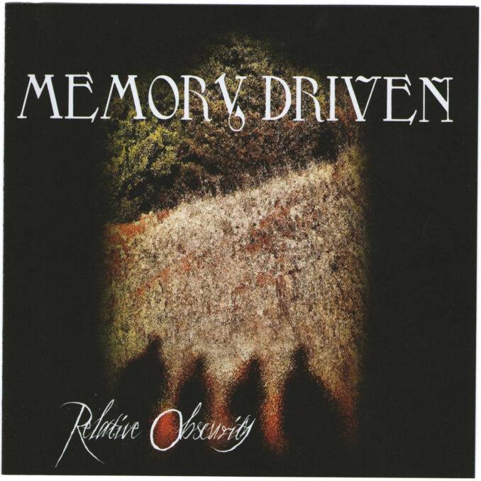 MEMORY DRIVEN - Relative Obscurity