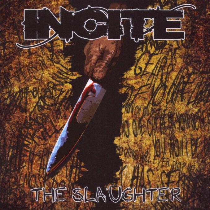 INCITE - The Slaughter