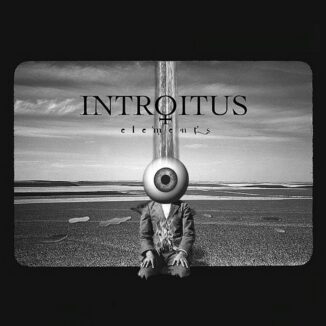 INTROITUS - Elements