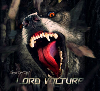 LORD VOLTURE - Never Cry Wolf