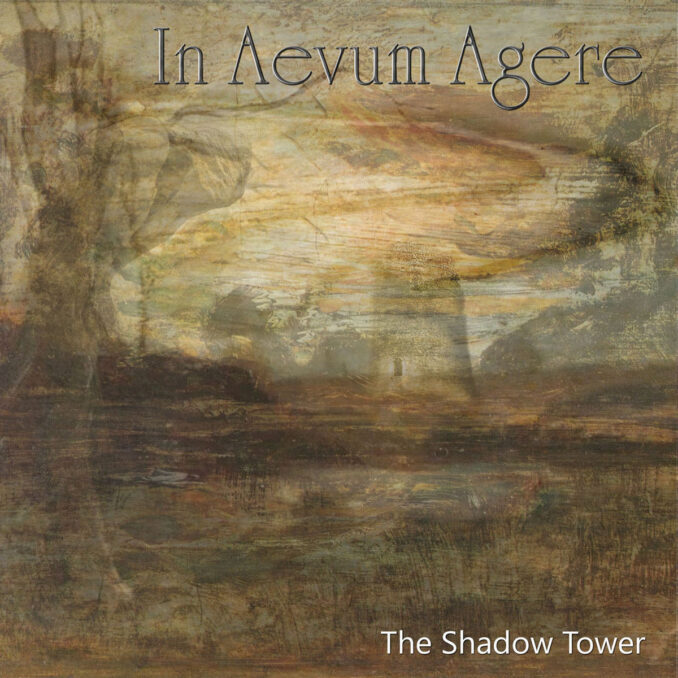 IN AEVUM AGERE - The Shadow Tower