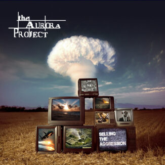 THE AURORA PROJECT - Selling The Aggression