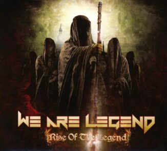 WE ARE LEGEND - Rise Of The Legend