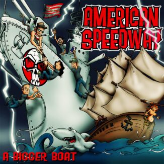 AMERICAN SPEEDWAY - A Bigger Boat