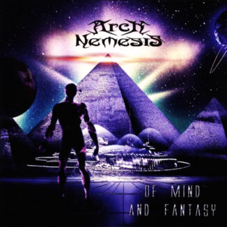 ARCH NEMESIS - Of Mind And Fantasy