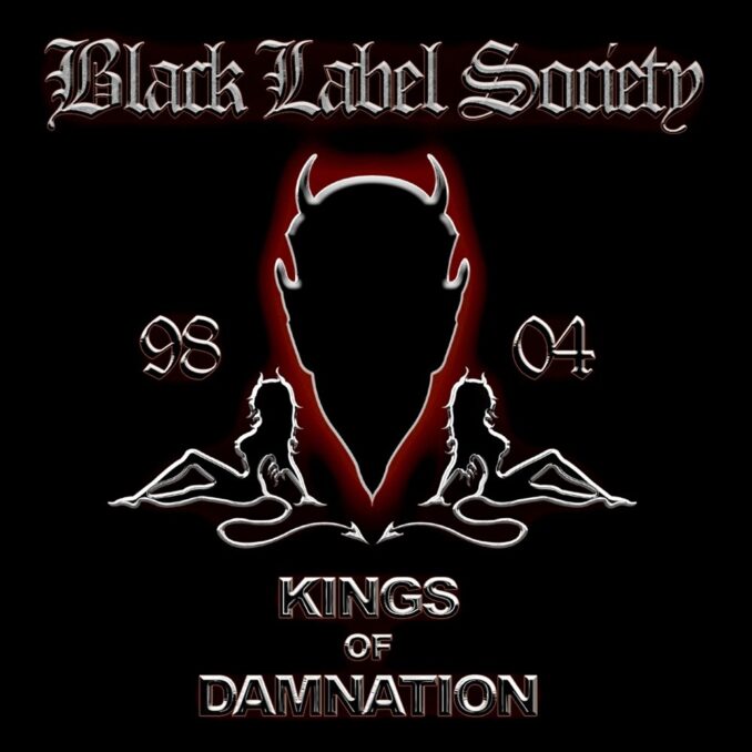 BLACK LABEL SOCIETY - Kings Of Damnation