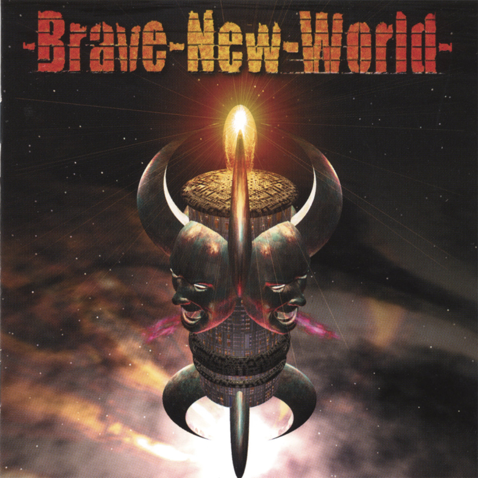 a brave new world