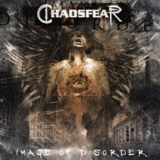 CHAOSFEAR - Image Of Disorder