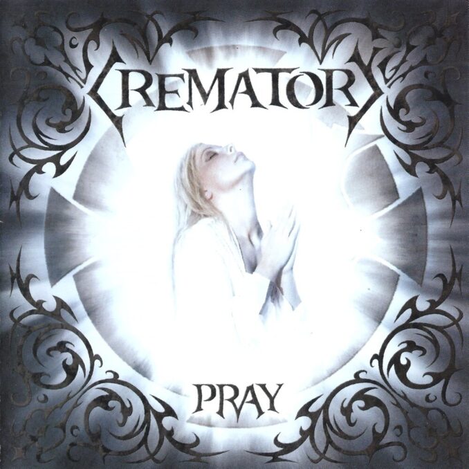 CREMATORY - Pray