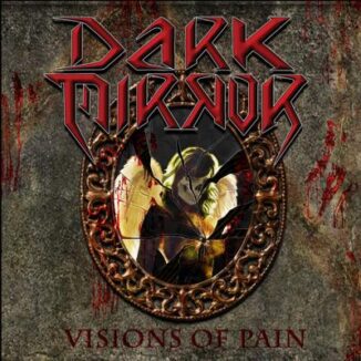 DARK MIRROR - Visions Of Pain