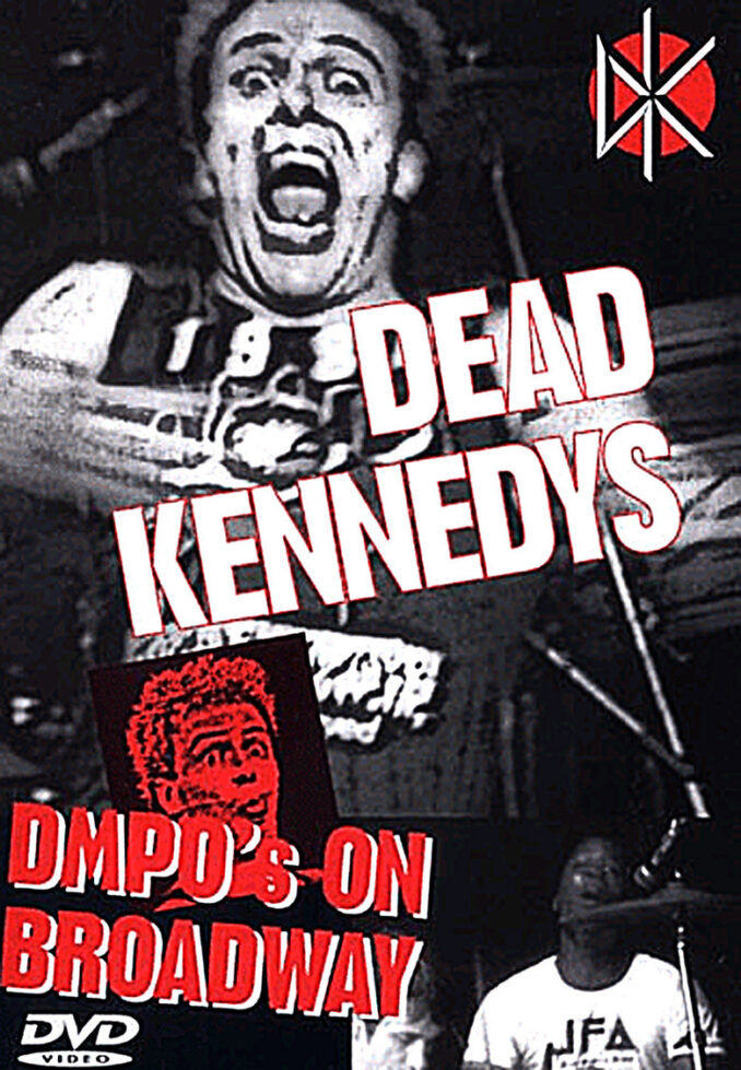 DEAD KENNEDYS - DMPO's on Broadway