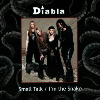 DIABLA - Small Talk / I'm the Snake