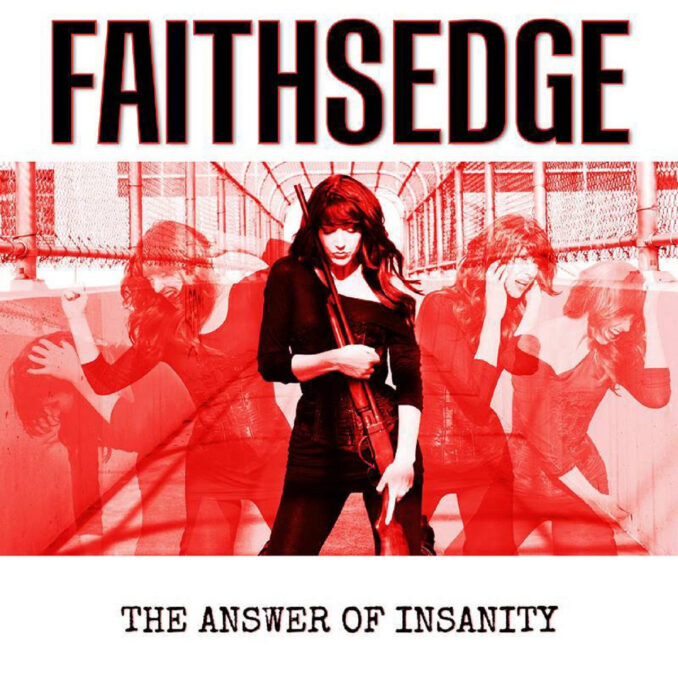 FAITHSEDGE - The Answer Of Insanity