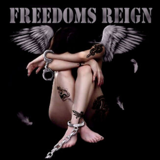 FREEDOMS REIGN - Freedoms Reign