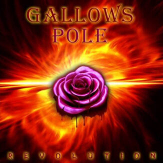 GALLOWS POLE - Revolution