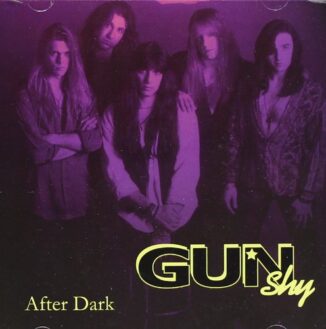 GUN SHY - After Dark