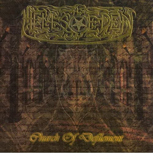 HELLS EDEN - Church Of Defilement