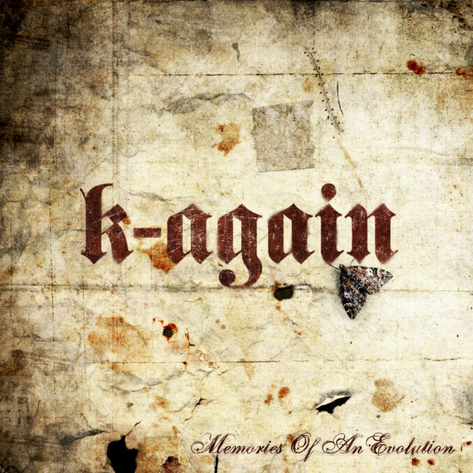 K-AGAIN - Memories Of An Evolution