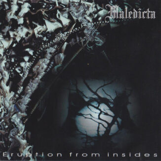 MALEDICTA - Eruption From Insides