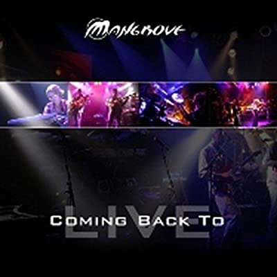 MANGROVE - Coming Back To Live