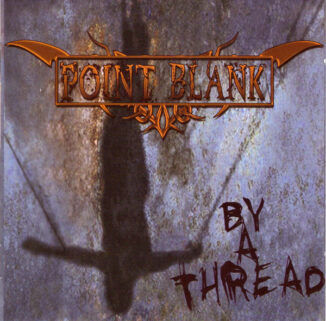 POINT BLANK - By A Thread