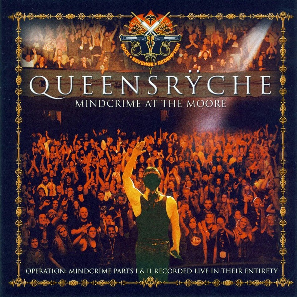 QUEENSRŸCHE - Mindcrime At The Moore - Metal Express Radio