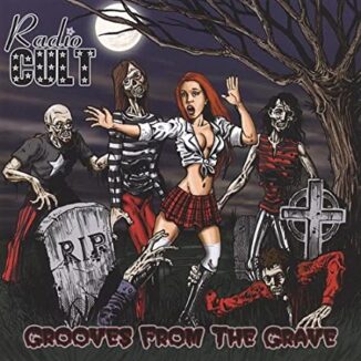 RADIO CULT - Grooves From The Grave