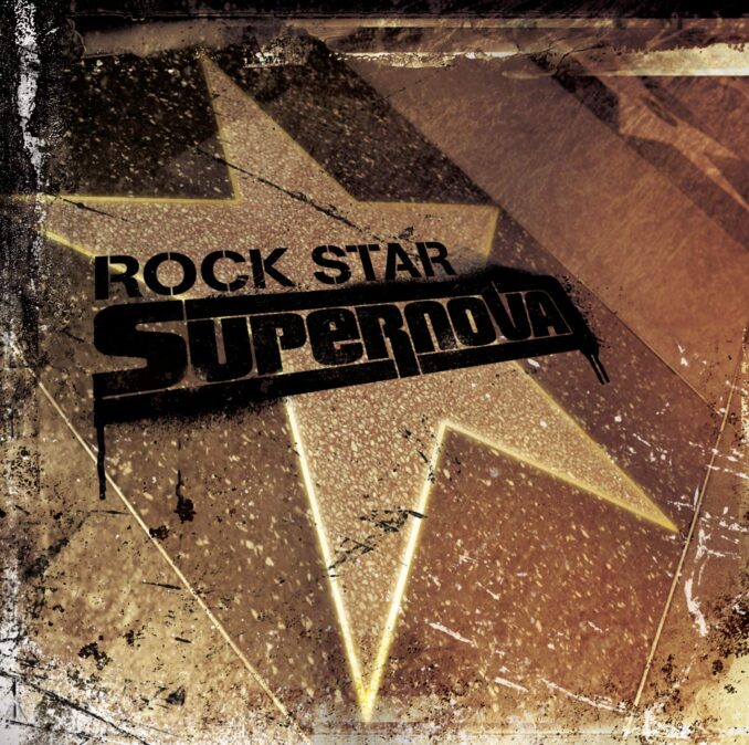 ROCK STAR SUPERNOVA - Rock Star Supernova