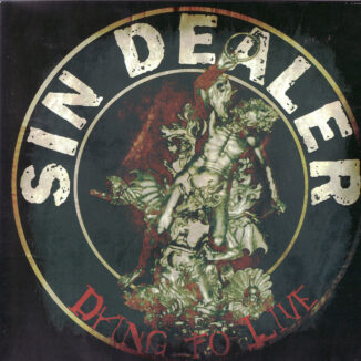 SIN DEALER - Dying To Live